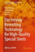 Electroslag Remelting Technology for High-Quality Special Steels by Zhouhua Jiang, Yanwu Dong, Xin Geng