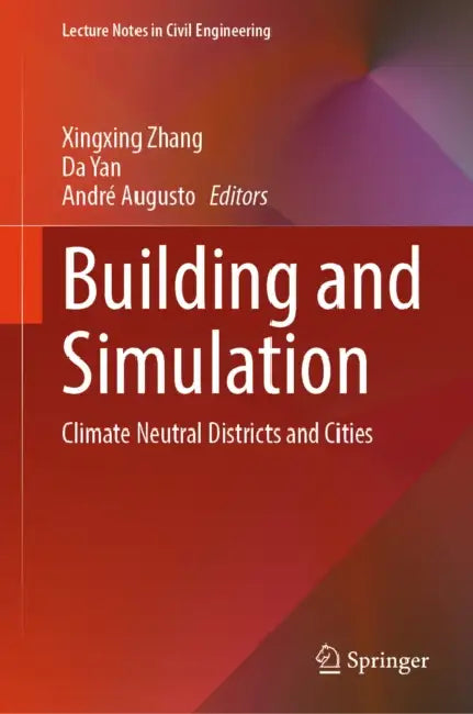 Building and Simulation: Climate Neutral Districts and Cities by Xingxing Zhang