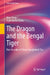 The Dragon and the Bengal Tiger: Five Decades of China-Bangladesh Ties by Nian Peng, Sujit Kumar Datta