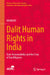 Dalit Human Rights in India: State Accountability and the Crisis of Due Diligence by Umakant