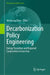 Decarbonization Policy Engineering: Energy Transition and Regional Cooperation in East Asia by Weisheng Zhou