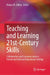 Teaching and Learning 21st-Century Skills: Collaboration and Communication in Formal and Informal Educational Settings by Robyn M. Gillies