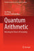 Quantum Arithmetic: Unlocking the Future of Computing by Siyi Wang