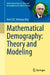 Mathematical Demography: Theory and Modeling by Arni S.R. Srinivasa Rao