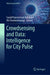 Crowdsensing and Data: Intelligence for City Pulse by Saeid Pourroostaei Ardakani