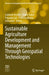 Sustainable Agriculture Development and Management Through Geospatial Technologies by Subhash Anand