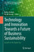 Technology and Innovation Towards a Future of Business Sustainability: Insights in the Digital Age by Bahaa Awwad, Razan Awadallah Awwad