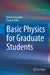 Basic Physics for Graduate Students by Hidenori Sonoda, Kayhan Ülker
