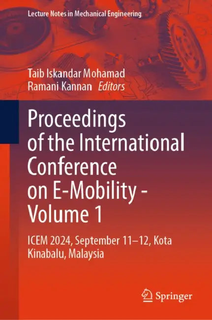 Proceedings of the International Conference on E-Mobility by Taib Iskandar Mohamad