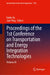 Proceedings of the 1st Conference on Transportation and Energy Integration Technologies: Volume III by Jia Limin, Peng Jia