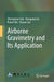 Airborne Gravimetry and Its Application by Zhongmiao Sun, Xiaogang Liu, Fumei Wu