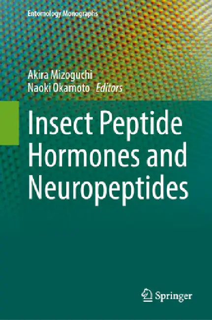 Insect Peptide Hormones and Neuropeptides by Akira Mizoguchi