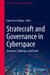 Statecraft and Governance in Cyberspace: Strategies, Challenges and Trends by Laura-Anca Parepa