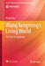 Wang Yangming's Living World: The Path to Sagehood by Dong Ping