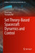 Set Theory-Based Spacecraft Dynamics and Control by Chen Yang, Yuanqing Xia