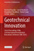 Geotechnical Innovation: Select Proceedings of the 2nd International Geotechnical Innovation Conference (Igic 2025) by Marwan Alzaylaie, Saeed Alzahrani, Deepankar Choudhury