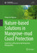 Nature-Based Solutions in Mangrove-Mud Coast Protection: From Policy to Practice in the Vietnamese Mekong Delta by Phong Tan Nguyen