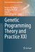 Genetic Programming Theory and Practice XXI by Stephan M. Winkler