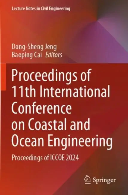 Proceedings Of 11th International Conference On Coastal And Ocean Engineering by Dong-Sheng Jeng