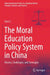 The Moral Education Policy System in China by Jian Li