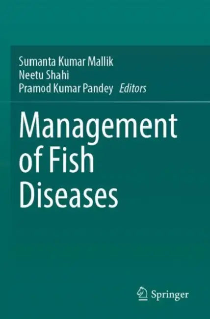 Management Of Fish Diseases by Sumanta Kumar Mallik