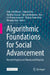 Algorithmic Foundations for Social Advancement: Recent Progress on Theory and Practice by Shin-Ichi Minato