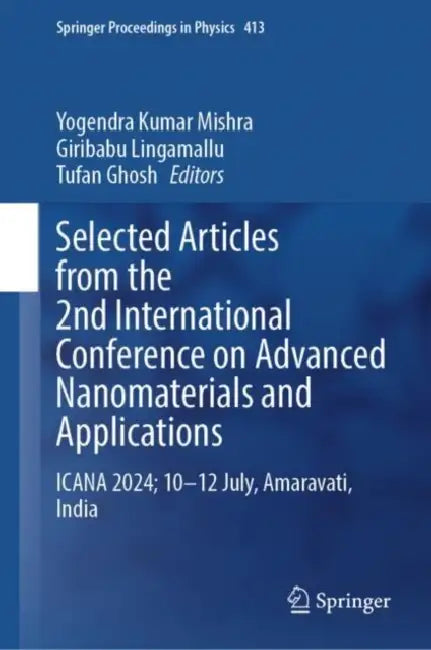 Selected Articles from the 2nd International Conference: ICANA 2024; 10-12 July, Amaravati, India by Giribabu Lingamallu