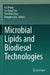 Microbial Lipids and Biodiesel Technologies