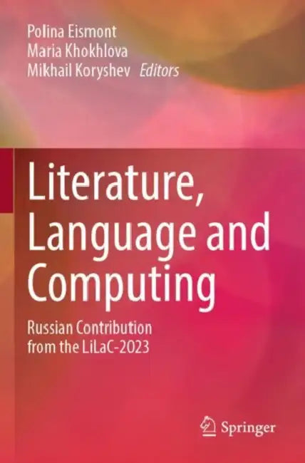 Literature Language And Computing by Polina Eismont