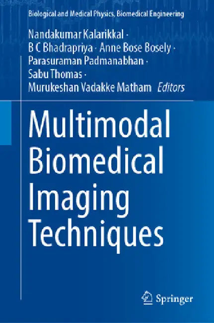 Multimodal Biomedical Imaging Techniques by Nandakumar Kalarikkal