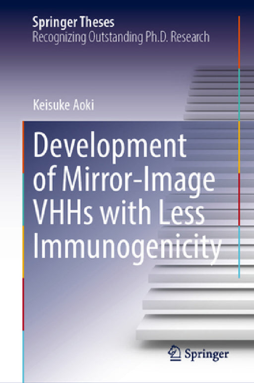 Development of Mirror-Image Vhhs with Less Immunogenicity by Keisuke Aoki