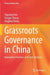 Grassroots Governance In China by Yaguang Hao