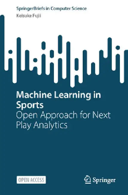 Machine Learning in Sports by Keisuke Fujii