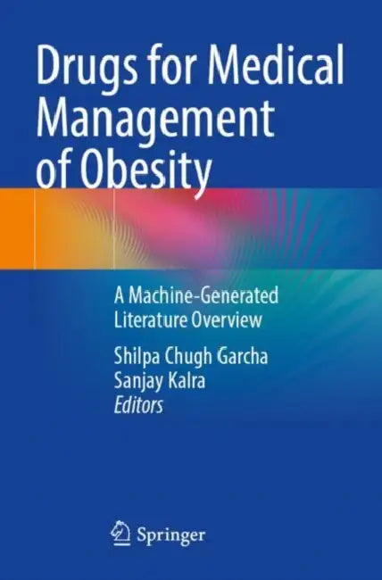 Drugs For Medical Management Of Obesity by Shilpa Chugh Garcha
