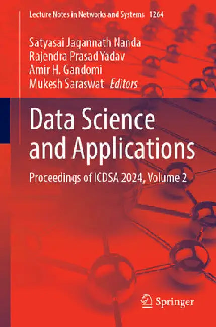 Data Science and Applications: Proceedings of Icdsa 2024, Volume 2 by Satyasai Jagannath Nanda
