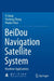 Beidou Navigation Satellite System by Yi Jiang