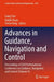 Advances In Guidance Navigation And Control by Liang Yan