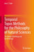 Temporal Topos Methods for the Philosophy of Natural Sciences: The Nexus of Ontology and Epistemology by Goro C. Kato