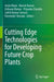 Cutting Edge Technologies For Developing Future Crop Plants by Anita Mann