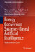 Energy Conversion Systems-Based Artificial Intelligence: Applications and Tools by Mahmoud A. Mossa