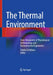 The Thermal Environment: From Viewpoints of Physiological Anthropology and Environmental Ergonomics by Yutaka Tochihara