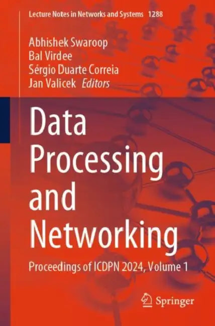 Data Processing and Networking: Proceedings of Icdpn 2024 by Abhishek Swaroop