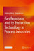 Gas Explosion and Its Protection Technology in Process Industries by Zhirong Wang, Xingyan Cao