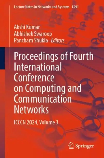 Proceedings of Fourth International Conference on Computing and Communication Networks: ICCCN 2024 by Akshi Kumar