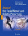 Atlas of the Facial Nerve and Related Structures by Nobutaka Yoshioka