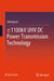 ±1100kv Uhv DC Power Transmission Technology by Zehong Liu