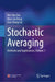 Stochastic Averaging: Methods and Applications by Wei-Qiu Zhu