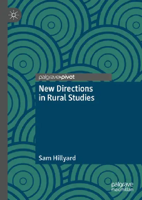 New Directions in Rural Studies by Sam Hillyard