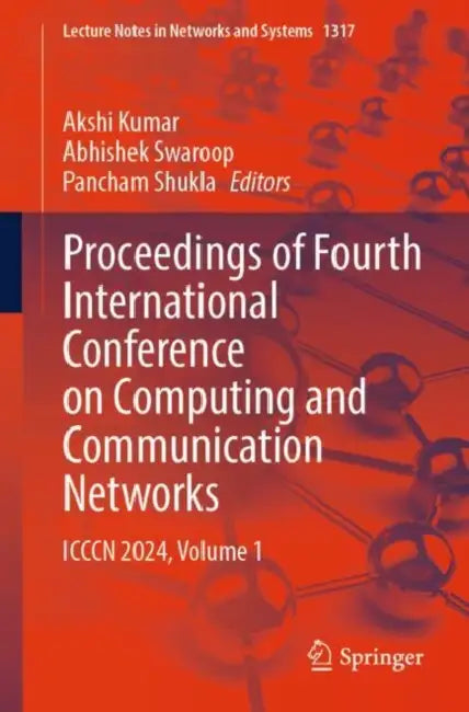 Proceedings of Fourth International Conference on Computing and Communication Networks: Icccn 2024 by Akshi Kumar