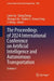 The Proceedings of 2024 International Conference on Artificial Intelligence and Autonomous Transportation by Limin Jia